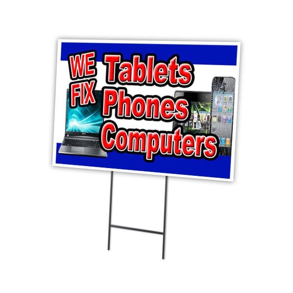Signmission We Fix Tablet Phones Yard Sign & Stake outdoor plastic coroplast window, C-1216 We Fix Tablet Phones C-1216 We Fix Tablet Phones - main